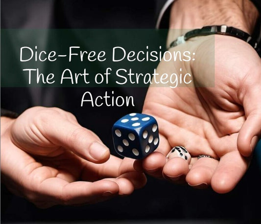 Dice-Free Decisions: The Art of Strategic Action